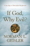 Cover: If God, Why Evil? - Baker Publishing Group