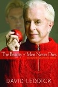 Cover: The Beauty of Men Never Dies - University of Wisconsin Press