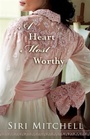 Cover: Heart Most Worthy - Baker Publishing Group