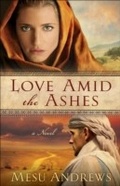 Cover: Love Amid the Ashes ( Book #1) - Baker Publishing Group