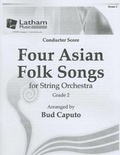 Cover: Four Asian Folk Songs for String Orchestra, Grade 2 - Latham Music, Ltd.
