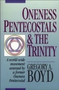 Cover: Oneness Pentecostals and the Trinity - Baker Publishing Group