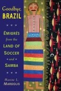 Cover: Goodbye, Brazil - University of Wisconsin Press