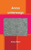 Cover: Anna Unterwegs - Lulu.com