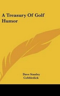 Abbildung von: A Treasury of Golf Humor - Kessinger Publishing