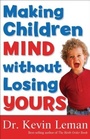 Cover: Making Children Mind without Losing Yours - Baker Publishing Group
