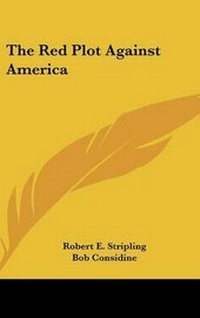 Enlarge image Cover: The Red Plot Against America - Kessinger Publishing