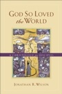 Cover: God So Loved the World - Baker Publishing Group