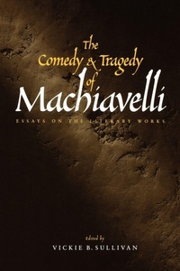 Enlarge image Cover: The Comedy and Tragedy of Machiavelli - Yale University Press