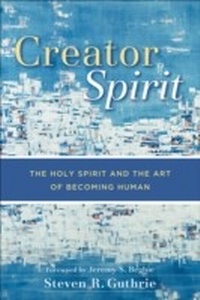 Enlarge image Cover: Creator Spirit - Baker Publishing Group
