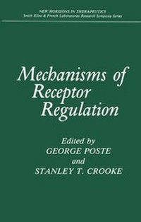 Enlarge image Cover: Mechanisms of Receptor Regulation - Kluwer Academic / Plenum Publishers