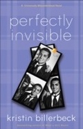 Cover: Perfectly Invisible (My Perfectly Misunderstood Life Book #2) - Baker Publishing Group