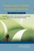 Cover: From Cancer Patient to Cancer Survivor: Lost in Transition - National Academies Press