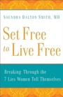 Cover: Set Free to Live Free - Baker Publishing Group