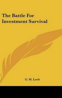 Enlarge image Cover: The Battle For Investment Survival - Kessinger Publishing