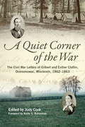 Cover: A Quiet Corner of the War - University of Wisconsin Press