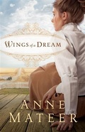 Cover: Wings of a Dream - Bethany House Publishers