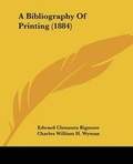 Cover: A Bibliography Of Printing (1884) - Kessinger Publishing