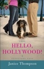 Cover: Hello, Hollywood! (Backstage Pass Book #2) - Baker Publishing Group