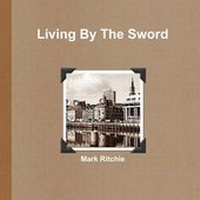 Enlarge image Cover: Living By The Sword - Lulu.com