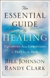 Enlarge image Cover: The Essential Guide to Healing - Chosen Books