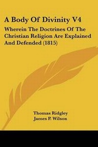 Enlarge image Cover: A Body Of Divinity V4 - Kessinger Publishing