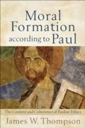 Abbildung von: Moral Formation according to Paul - Baker Publishing Group