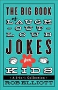 Cover: The Big Book of Laugh-Out-Loud Jokes for Kids - Fleming H. Revell Company