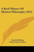 Cover: A Breif History Of Modern Philosophy (1912) - Kessinger Publishing