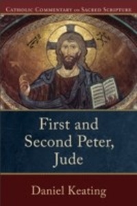 Abbildung von: First and Second Peter, Jude (Catholic Commentary on Sacred Scripture) - Baker Publishing Group