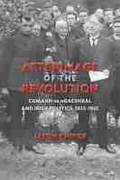 Cover: Afterimage of the Revolution - University of Wisconsin Press