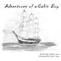 Cover: Adventures Of A Cabin Boy - Lulu.com