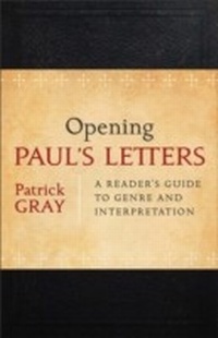 Abbildung von: Opening Paul's Letters - Baker Publishing Group