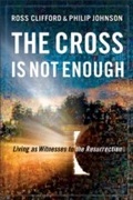 Cover: The Cross Is Not Enough - Baker Books
