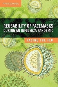 Abbildung von: Reusability of Facemasks During an Influenza Pandemic - National Academies Press