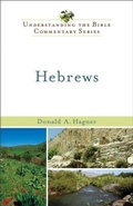 Cover: Hebrews (Understanding the Bible Commentary Series) - Baker Publishing Group