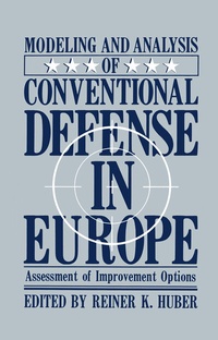 Enlarge image Cover: Modeling and Analysis of Conventional Defense in Europe - Kluwer Academic / Plenum Publishers