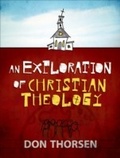Cover: Exploration of Christian Theology - Baker Publishing Group