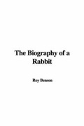 Cover: The Biography of a Rabbit - IndyPublish.com