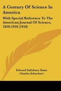 Cover: A Century Of Science In America - Kessinger Publishing