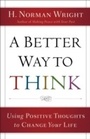 Cover: Better Way to Think - Baker Publishing Group
