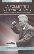 Cover: La Follette's Autobiography - University of Wisconsin Press