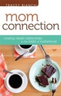 Cover: Mom Connection - Fleming H. Revell Company