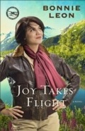 Cover: Joy Takes Flight (Alaskan Skies Book #3) - Baker Publishing Group