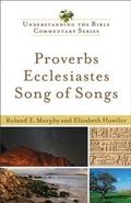 Cover: Proverbs, Ecclesiastes, Song of Songs (Understanding the Bible Commentary Series) - Baker Publishing Group
