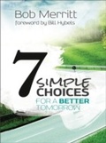Cover: 7 Simple Choices for a Better Tomorrow - Baker Publishing Group