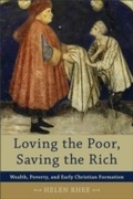 Cover: Loving the Poor, Saving the Rich - Baker Publishing Group