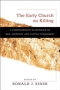 Cover: Early Church on Killing - Baker Publishing Group