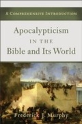 Cover: Apocalypticism in the Bible and Its World - Baker Publishing Group