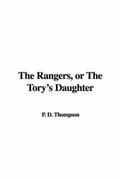 Cover: The Rangers, or the Tory's Daughter - IndyPublish.com